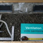 Ventilation pour vide sanitaire : 4 ouvertures anti-radon, humidité sous contrôle